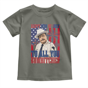 Happy 4th of July To All You Sumbitches Funny Sheriff Patriotic Graphic Toddler T Shirt Retro Movie Quote Inspo Country Humor TS02 Military Green Print Your Wear