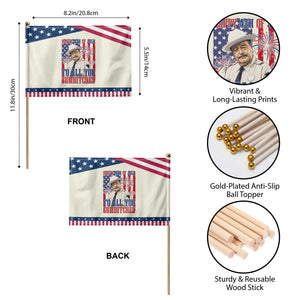 Happy 4th of July To All You Sumbitches Funny Sheriff Graphic Patriotic Handheld Flag Retro Movie Quote Inspo Country Humor