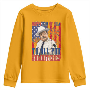 Happy 4th of July To All You Sumbitches Funny Sheriff Patriotic Graphic Youth Sweatshirt Retro Movie Quote Inspo Country Humor TS02 Gold Print Your Wear