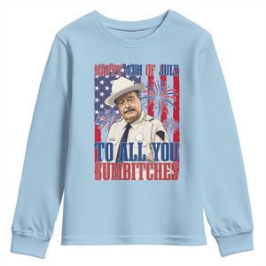Happy 4th of July To All You Sumbitches Funny Sheriff Patriotic Graphic Youth Sweatshirt Retro Movie Quote Inspo Country Humor TS02 Light Blue Print Your Wear