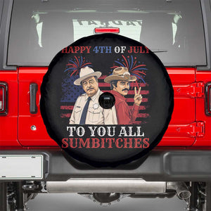 Happy 4th of July To All You Sumbitches Country Humor Spare Tire Cover Vintage Southern Cowboy Patriotic Graphic TS02 Black Print Your Wear
