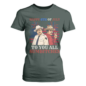 Happy 4th of July To All You Sumbitches Country Humor T Shirt For Women Vintage Southern Cowboy Patriotic Graphic TS02 Dark Forest Green Print Your Wear