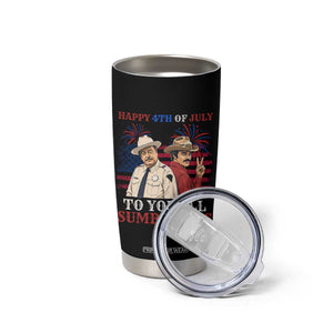 Happy 4th of July To All You Sumbitches Country Humor Tumbler Cup Vintage Southern Cowboy Patriotic Graphic TS02 Print Your Wear