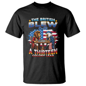 The British Blew A Thirteen Colony Lead 0-13 Lion vs Eagle T Shirt Chess Match Patriotic 4th of July Funny History Graphic