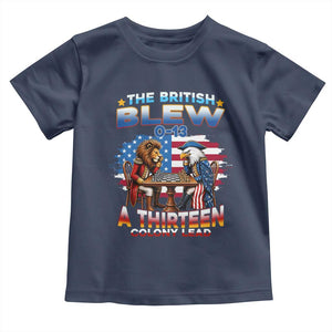 The British Blew A Thirteen Colony Lead 0-13 Lion vs Eagle Toddler T Shirt Chess Match Patriotic 4th of July Funny History Graphic