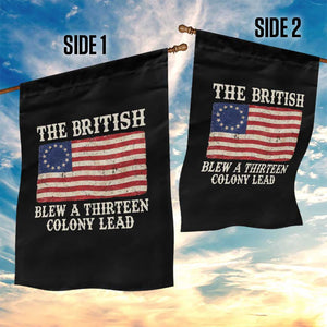 The British Blew A Thirteen Colony Lead Betsy Ross Flag Garden Flag Vintage Patriotic 4th of July History Graphic