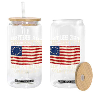 The British Blew A Thirteen Colony Lead Betsy Ross Flag Glass Can Vintage Patriotic 4th of July History Graphic TS02 Print Your Wear