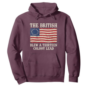 The British Blew A Thirteen Colony Lead Betsy Ross Flag Hoodie Vintage Patriotic 4th of July History Graphic