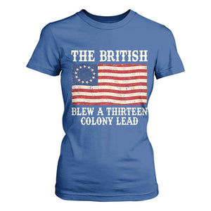 The British Blew A Thirteen Colony Lead Betsy Ross Flag T Shirt For Women Vintage Patriotic 4th of July History Graphic TS02 Royal Blue Print Your Wear