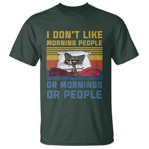 Sarcastic Cat T Shirt I Don't Like Morning People Or Mornings Or People TS02 Dark Forest Green Printyourwear
