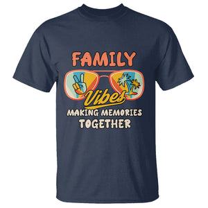 Family Reunion T Shirt Family Vibes Making Memories Family Cruise Matching TS02 Printyourwear
