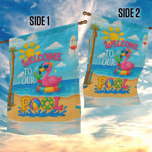 Welcome to Our Pool Floating Flamingo Tropical Garden Flag Oasis Summer Vibes Beach Vacation TS02 Print Your Wear