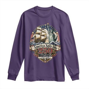 America Sails Into 250 Years Vintage Nautical Graphic Long Sleeve Shirt Statue of Liberty Tall Ship 1776 to 2026 Semiquincentennial Patriotic
