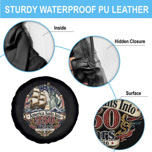 America Sails Into 250 Years Vintage Nautical Graphic Spare Tire Cover Statue of Liberty Tall Ship 1776 to 2026 Semiquincentennial Patriotic