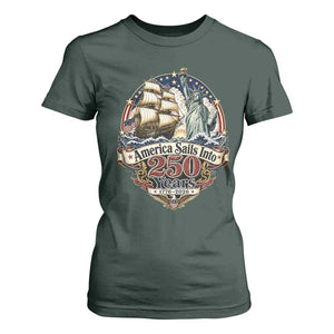 America Sails Into 250 Years Vintage Nautical Graphic T Shirt For Women Statue of Liberty Tall Ship 1776 to 2026 Semiquincentennial Patriotic