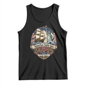 America Sails Into 250 Years Vintage Nautical Graphic Tank Top Statue of Liberty Tall Ship 1776 to 2026 Semiquincentennial Patriotic