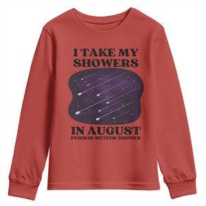 Funny Perseid Meteor Shower Stargazer Graphic Youth Sweatshirt I Take My Showers In August TS02 Red Print Your Wear