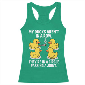 Funny 420 Weed Rubber Duck Graphic Racerback Tank Top My Ducks Arent In A Row They Are In A Circle Passing A Joint