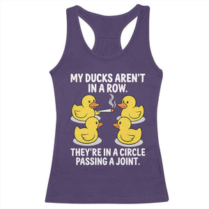 Funny 420 Weed Rubber Duck Graphic Racerback Tank Top My Ducks Arent In A Row They Are In A Circle Passing A Joint