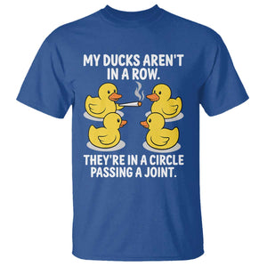 Funny 420 Weed Rubber Duck Graphic T Shirt My Ducks Arent In A Row They Are In A Circle Passing A Joint