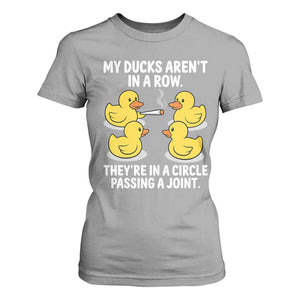 Funny 420 Weed Rubber Duck Graphic T Shirt For Women My Ducks Arent In A Row They Are In A Circle Passing A Joint