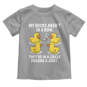 Funny 420 Weed Rubber Duck Graphic Toddler T Shirt My Ducks Arent In A Row They Are In A Circle Passing A Joint