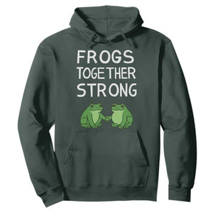 Frogs Together Strong Hoodie Free Portland Oregon Unity Meme TS02 Dark Forest Green Print Your Wear