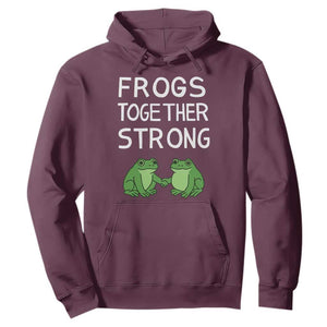 Frogs Together Strong Hoodie Free Portland Oregon Unity Meme TS02 Maroon Print Your Wear