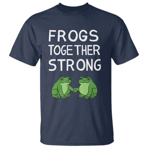Frogs Together Strong T Shirt Free Portland Oregon Unity Meme TS02 Navy Print Your Wear