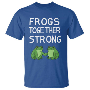 Frogs Together Strong T Shirt Free Portland Oregon Unity Meme TS02 Royal Blue Print Your Wear