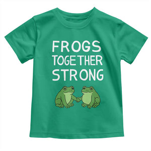 Frogs Together Strong Toddler T Shirt Free Portland Oregon Unity Meme TS02 Irish Green Print Your Wear