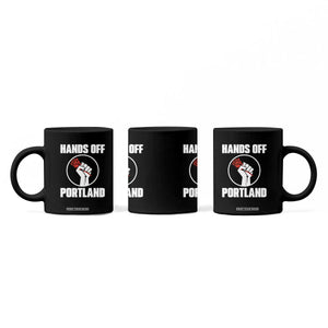 Hands Off Portland Coffee Mug Rose Fist Oregon Freedom Fighter TS02 Print Your Wear