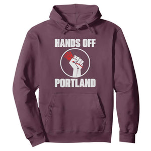 Hands Off Portland Hoodie Rose Fist Oregon Freedom Fighter TS02 Maroon Print Your Wear