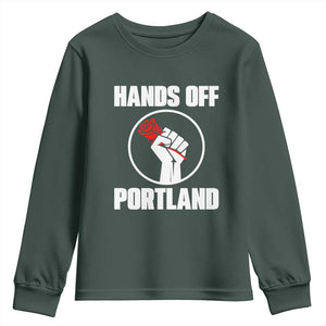 Hands Off Portland Youth Sweatshirt Rose Fist Oregon Freedom Fighter TS02 Dark Forest Green Print Your Wear