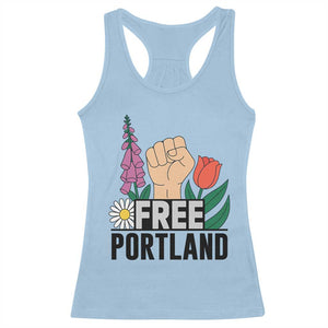 Free Portland Raised Fist Racerback Tank Top Patriotic Oregon Freedom Floral Justice TS02 Light Blue Print Your Wear