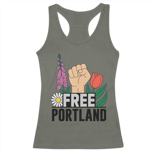 Free Portland Raised Fist Racerback Tank Top Patriotic Oregon Freedom Floral Justice TS02 Military Green Print Your Wear