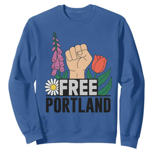 Free Portland Raised Fist Sweatshirt Patriotic Oregon Freedom Floral Justice TS02 Royal Blue Print Your Wear