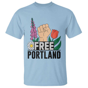 Free Portland Raised Fist T Shirt Patriotic Oregon Freedom Floral Justice TS02 Light Blue Print Your Wear