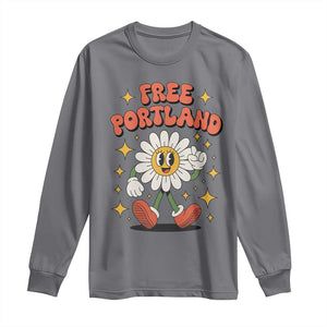 Retro Daisy Free Portland Long Sleeve Shirt Oregon Freedom Fighter Flower Groovy Graphic TS02 Charcoal Print Your Wear