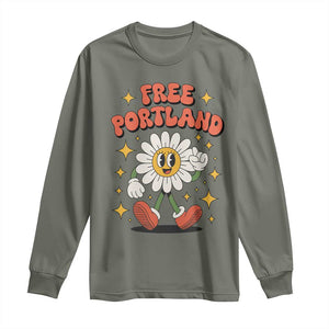 Retro Daisy Free Portland Long Sleeve Shirt Oregon Freedom Fighter Flower Groovy Graphic TS02 Military Green Print Your Wear
