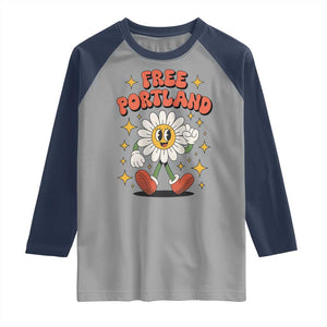 Retro Daisy Free Portland Raglan Shirt Oregon Freedom Fighter Flower Groovy Graphic TS02 Sport Gray Navy Print Your Wear