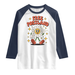 Retro Daisy Free Portland Raglan Shirt Oregon Freedom Fighter Flower Groovy Graphic TS02 White Navy Print Your Wear