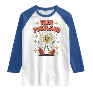 Retro Daisy Free Portland Raglan Shirt Oregon Freedom Fighter Flower Groovy Graphic TS02 White Royal Print Your Wear