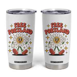 Retro Daisy Free Portland Tumbler Cup Oregon Freedom Fighter Flower Groovy Graphic TS02 White Print Your Wear