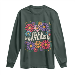 Retro Groovy Free Portland Long Sleeve Shirt Oregon Freedom Fighter Peaceful Hippie 70s Style TS02 Dark Forest Green Print Your Wear