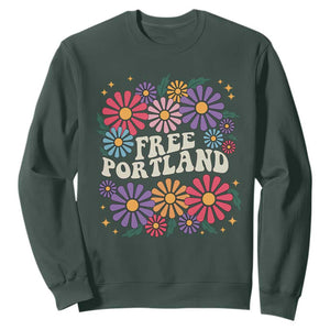 Retro Groovy Free Portland Sweatshirt Oregon Freedom Fighter Peaceful Hippie 70s Style TS02 Dark Forest Green Print Your Wear