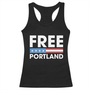 Free Portland Patriotic Racerback Tank Top Bold Political Statement American Flag TS02 Black Print Your Wear
