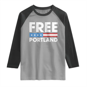 Free Portland Patriotic Raglan Shirt Bold Political Statement American Flag TS02 Sport Gray Black Print Your Wear