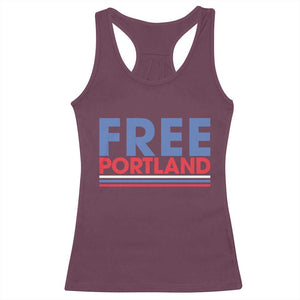 Free Portland Bold Patriotic Racerback Tank Top Red White and Blue Protest Statement TS02 Maroon Print Your Wear