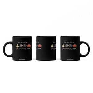 Same Shit Different Hat Coffee Mug TS02 Print Your Wear